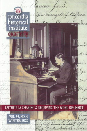 Concordia Historical Institute Quarterly Volume 95 Number 4