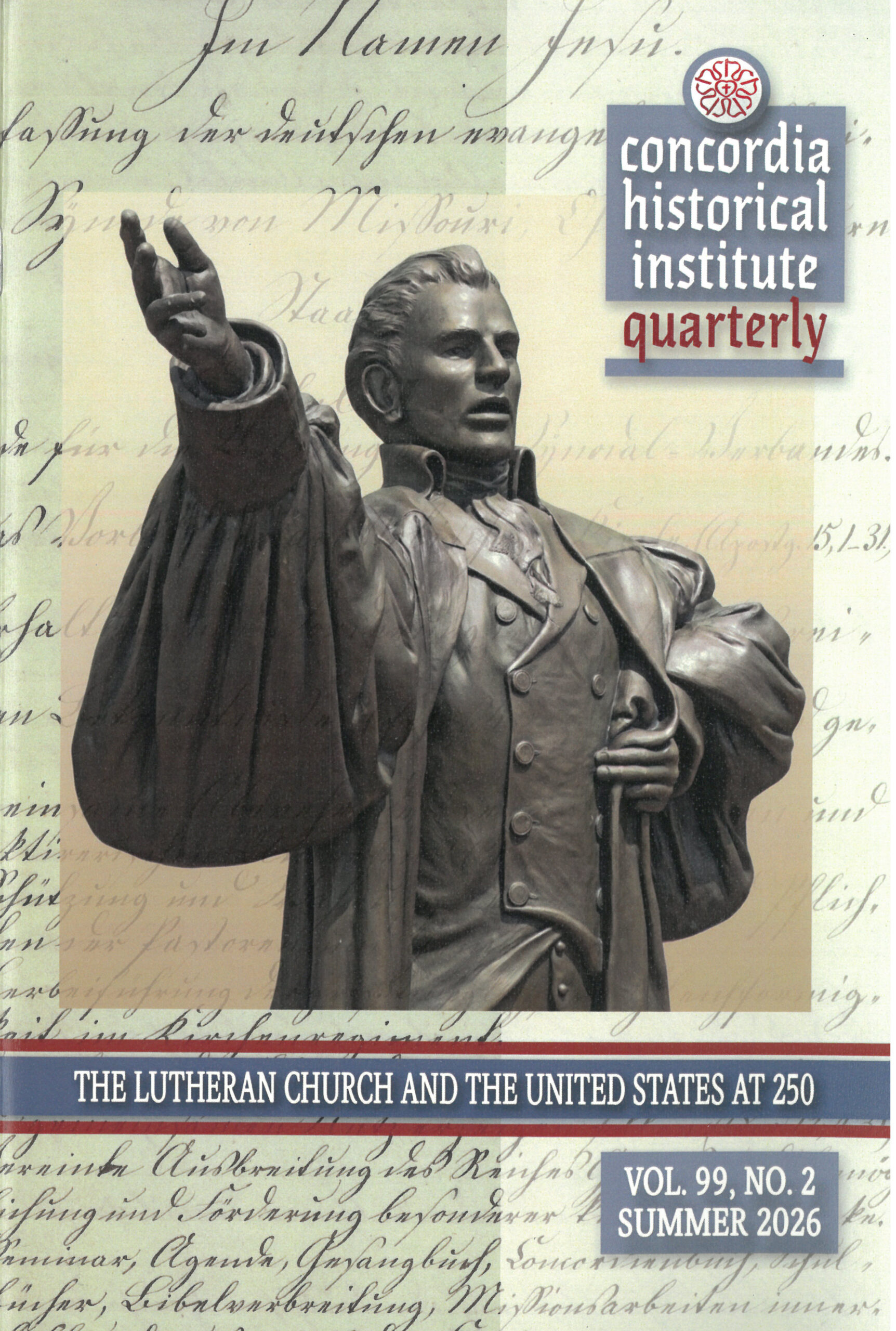 Concordia Historical Institute Quarterly Volume 99 Number 2 (Summer 2026)